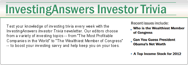 InvestingAnswers Investor Trivia Free Investing Newsletter