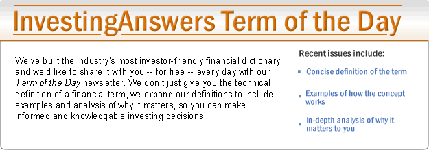 InvestingAnswers financial dictionary term of the day